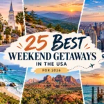 25 Best Weekend Getaways in the USA for 2026